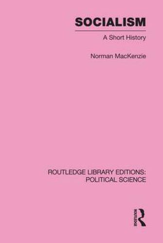 Cover image for Socialism Routledge Library Editions: Political Science Volume 57: A Short History