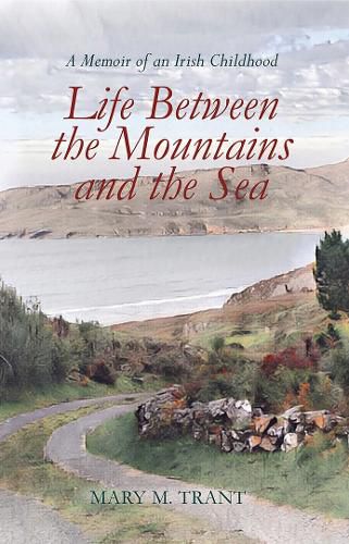 Cover image for Life Between the Mountains and the Sea