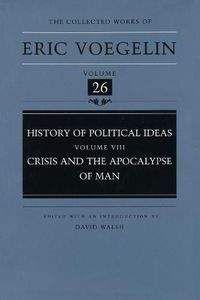 Cover image for History of Political Ideas (CW26): Crisis and the Apocalypse of Man