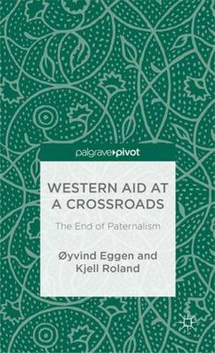 Cover image for Western Aid at a Crossroads: The End of Paternalism