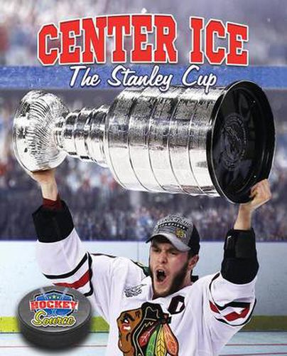 Cover image for Center Ice The Stanley Cup