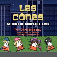 Cover image for Les Cones se font de nouveaux amis