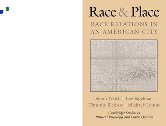 Cover image for Race and Place: Race Relations in an American City