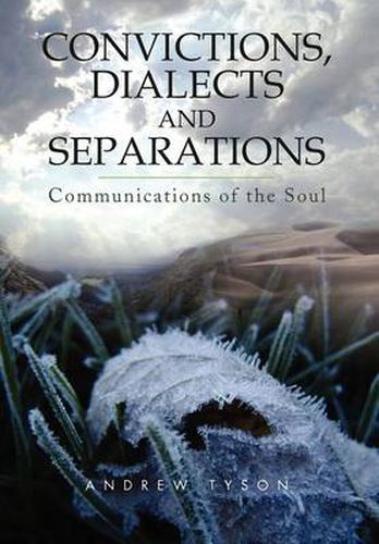 Cover image for Convictions, Dialects and Separations: Communications of the Soul