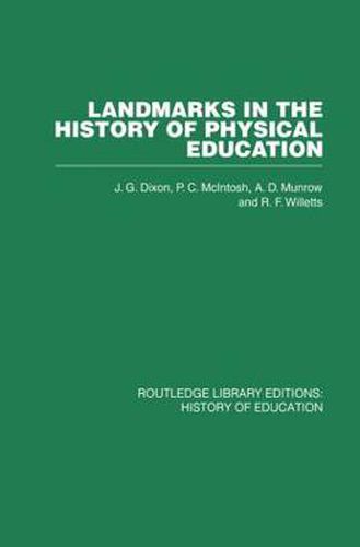 Cover image for Landmarks in the History of Physical Education