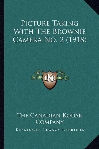 Cover image for Picture Taking with the Brownie Camera No. 2 (1918)