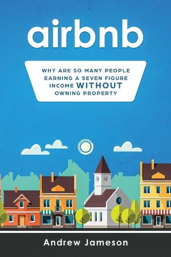 Cover image for Airbnb: Why so many people are earning a seven-figure income without owning property