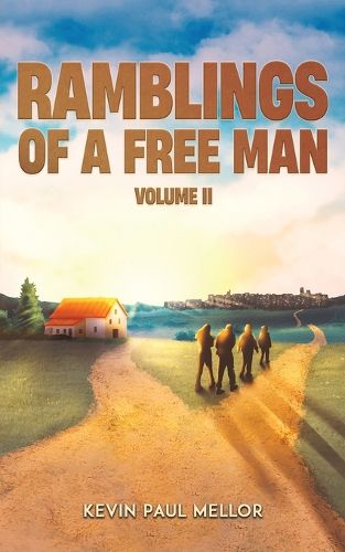 Cover image for Ramblings of a Free Man - Volume II