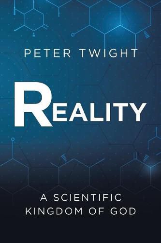 Cover image for Reality: A Scientific Kingdom of God