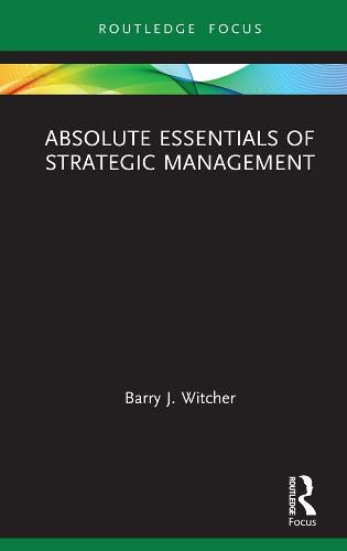 Cover image for Absolute Essentials of Strategic Management