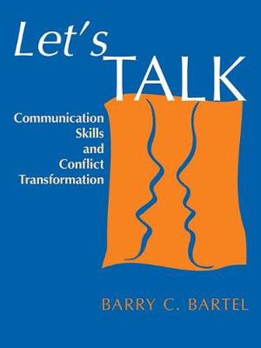 Cover image for Let's Talk: Communication Skills and Conflict Transformation