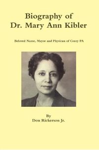 Cover image for Biography of Dr. Mary Ann Kibler