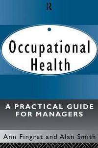 Cover image for Occupational Health: A Practical Guide for Managers