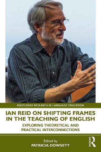 Cover image for Ian Reid on Shifting Frames in the Teaching of English