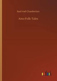 Cover image for Aino Folk-Tales