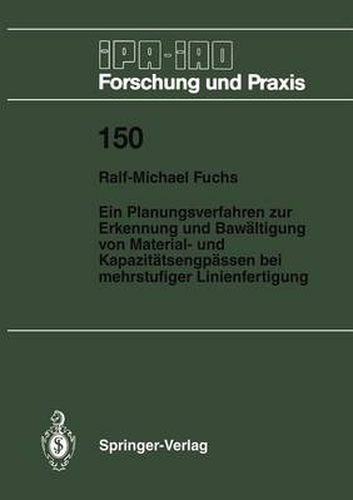 Cover image for Ein Planungsverfahren zur Erkennung und Bewaltigung von Material- und Kapazitatsengpassen bei mehrstufiger Linienfertigung