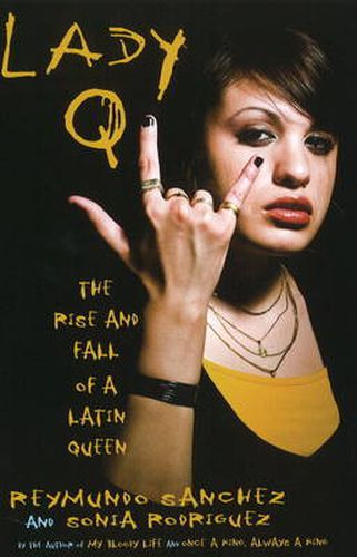 Cover image for Lady Q: The Rise and Fall of a Latin Queen