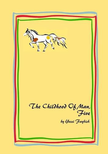 Cover image for The Childhood Of Man, Five