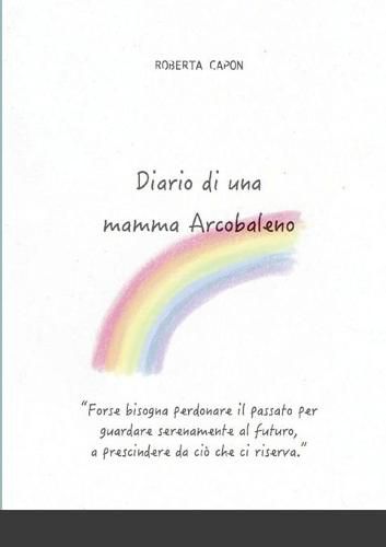 Cover image for Diario di una mamma Arcobaleno
