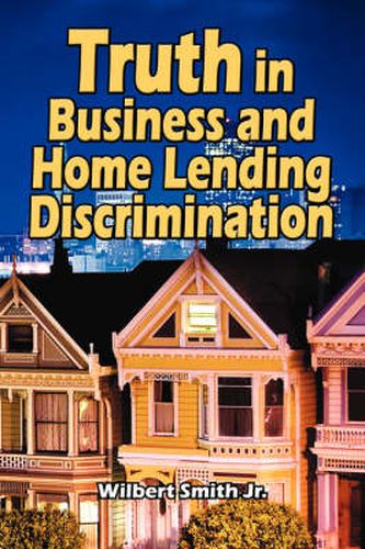 Cover image for Truth in Business and Home Lending Discrimination