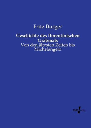 Cover image for Geschichte des florentinischen Grabmals