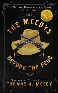 Cover image for The McCoys: The McCoys Before the Feud Series Vol. 1: Before the Feud