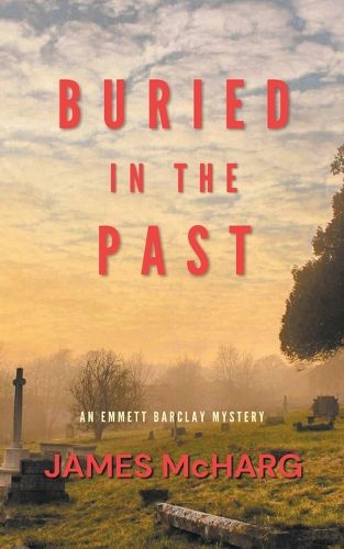 Cover image for Buried in the Past