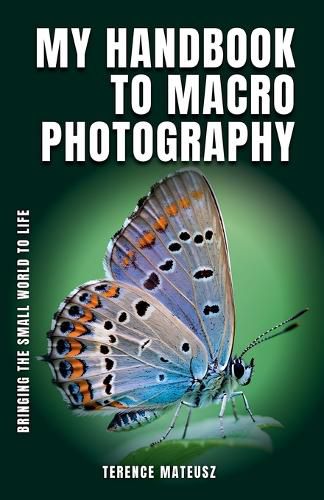 Cover image for My Handbook to Macro Photography