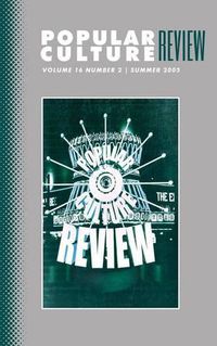 Cover image for Popular Culture Review: Vol. 16, No. 2, Summer 2005