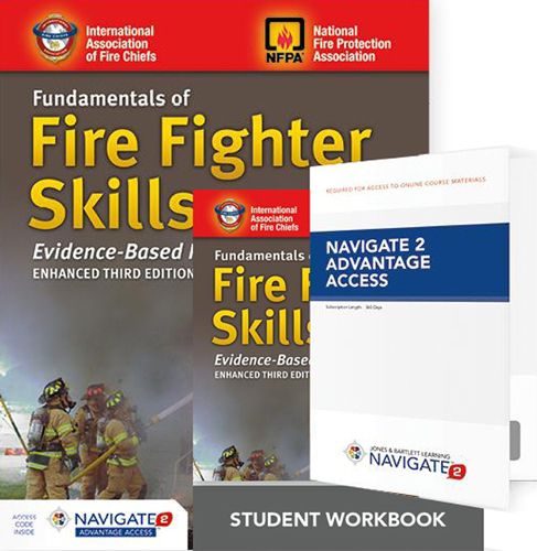 Cover image for Fundamentals Of Fire Fighter Skills Evidence-Based Practices Includes Navigate 2 Advantage Access + Fundamentals Of Fire Fighter Skills Evidence-Based Practices Student Workbook