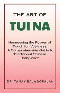 Cover image for The Art of Tui Na