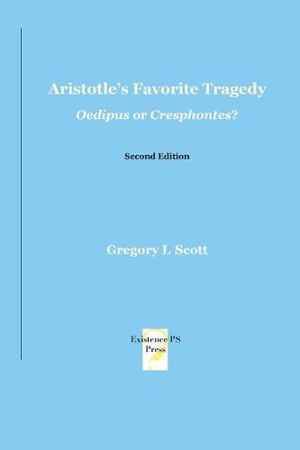 Cover image for Aristotle's Favorite Tragedy: Oedipus or Cresphontes?