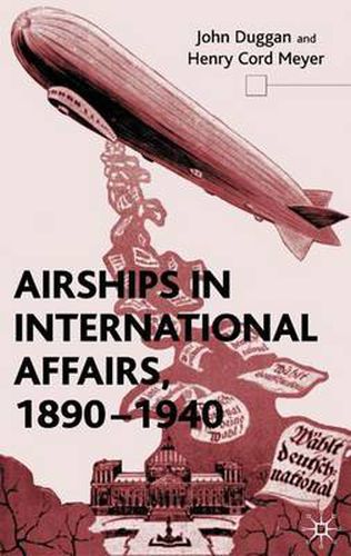 Cover image for Airships in International Affairs 1890 - 1940