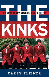 Cover image for The Kinks: A Thoroughly English Phenomenon