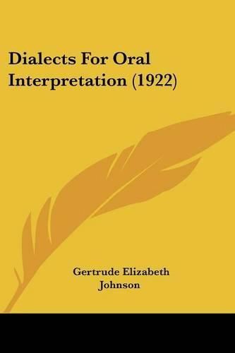 Cover image for Dialects for Oral Interpretation (1922)