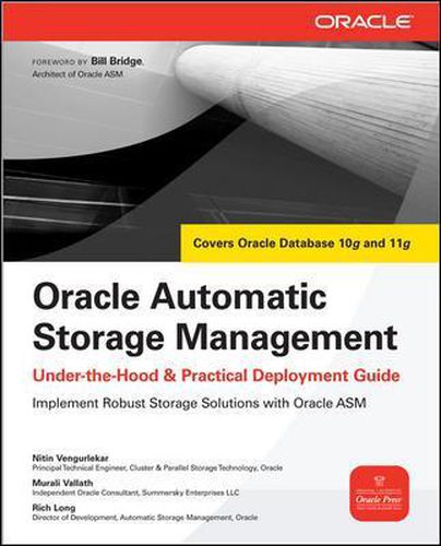 Cover image for Oracle Automatic Storage Management: Under-the-Hood & Practical Deployment Guide