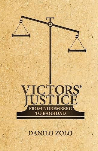 Cover image for Victors' Justice: From Nuremberg to Baghdad