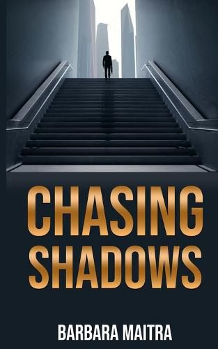 Chasing Shadows