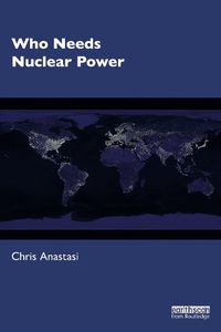 Cover image for Who Needs Nuclear Power