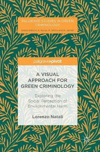 Cover image for A Visual Approach for Green Criminology: Exploring the Social Perception of Environmental Harm