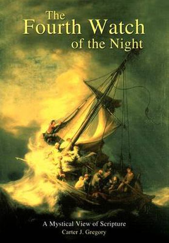 Cover image for The Fourth Watch of the Night: A Mystical View of Scripture