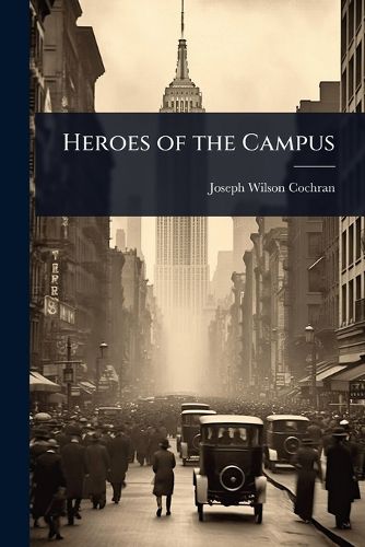 Cover image for Heroes of the Campus