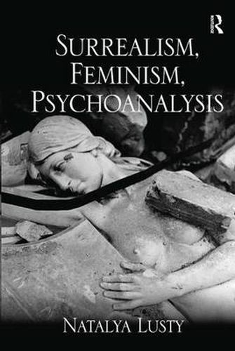 Cover image for Surrealism, Feminism, Psychoanalysis