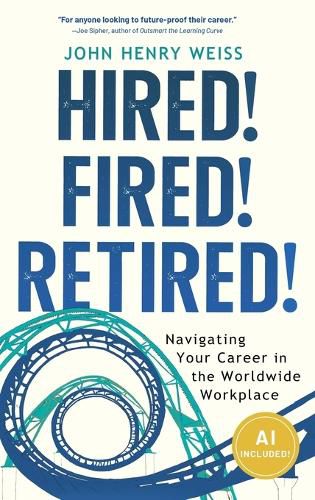 Cover image for Hired! Fired! Retired!