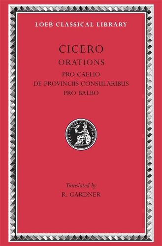 Cover image for Pro Caelio. De Provinciis Consularibus. Pro Balbo