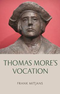 Cover image for Thomas More's Vocation