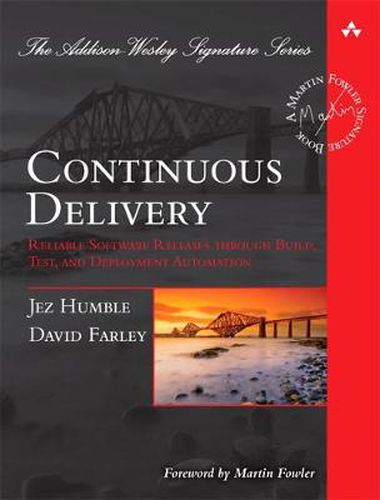 Cover image for Continuous Delivery: Reliable Software Releases through Build, Test, and Deployment Automation