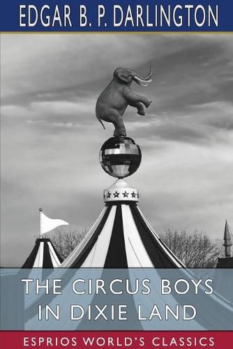 Cover image for The Circus Boys in Dixie Land (Esprios Classics)