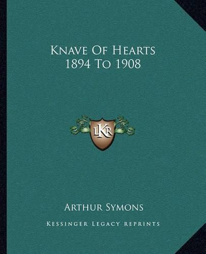 Cover image for Knave of Hearts 1894 to 1908