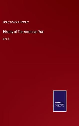 Cover image for History of The American War: Vol. 2